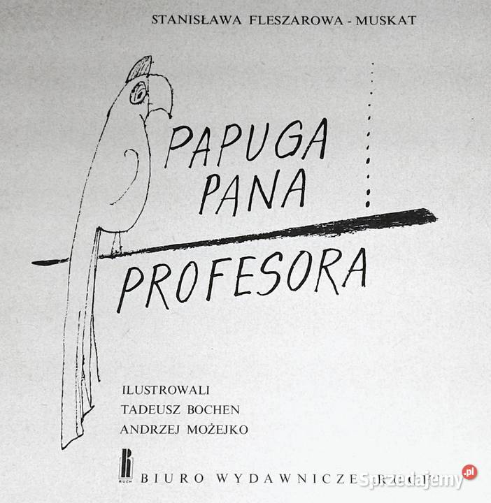 Papuga pana profesora Stanisława lubelskie Chełm