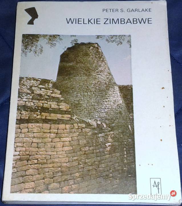 Wielkie Zimbabwe Peter Garlake Chełm