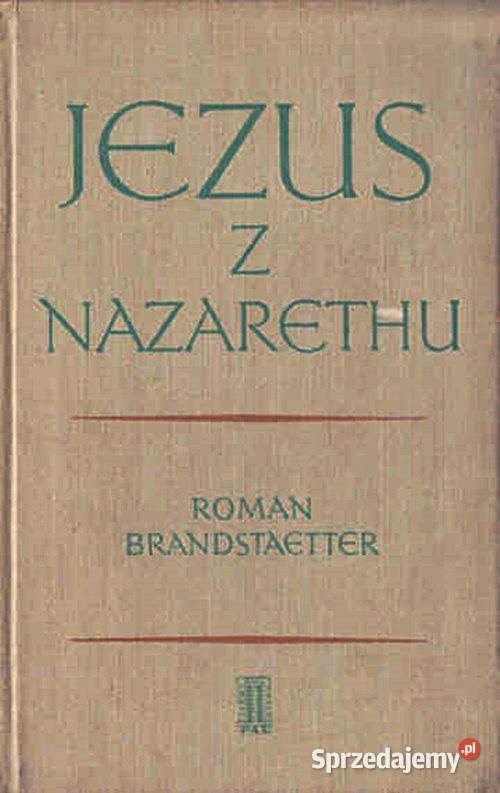 JEZUS Z NAZARETHU tom 1 Czas milczenia Chorzów