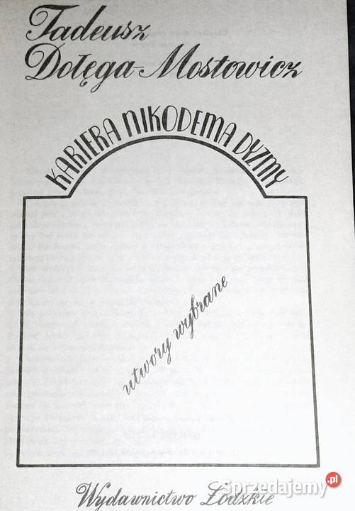 Kariera Nikodema Dyzmy Tadeusz Dołęga Mostowicz Chełm