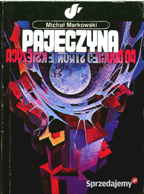 PAJĘCZYNA DRUGIEJ STRONIE KSIĘŻYCA M Markowski Chorzów