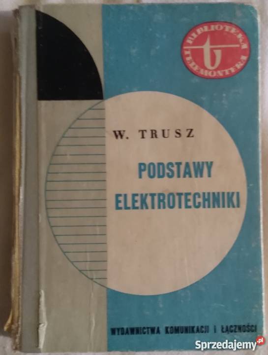 PODSTAWY ELEKTROTECHNIKI TRUSZ W Radom sprzedam