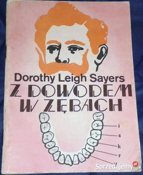 Z dowodem w zębach Dorothy Leigh Sayers lubelskie Chełm