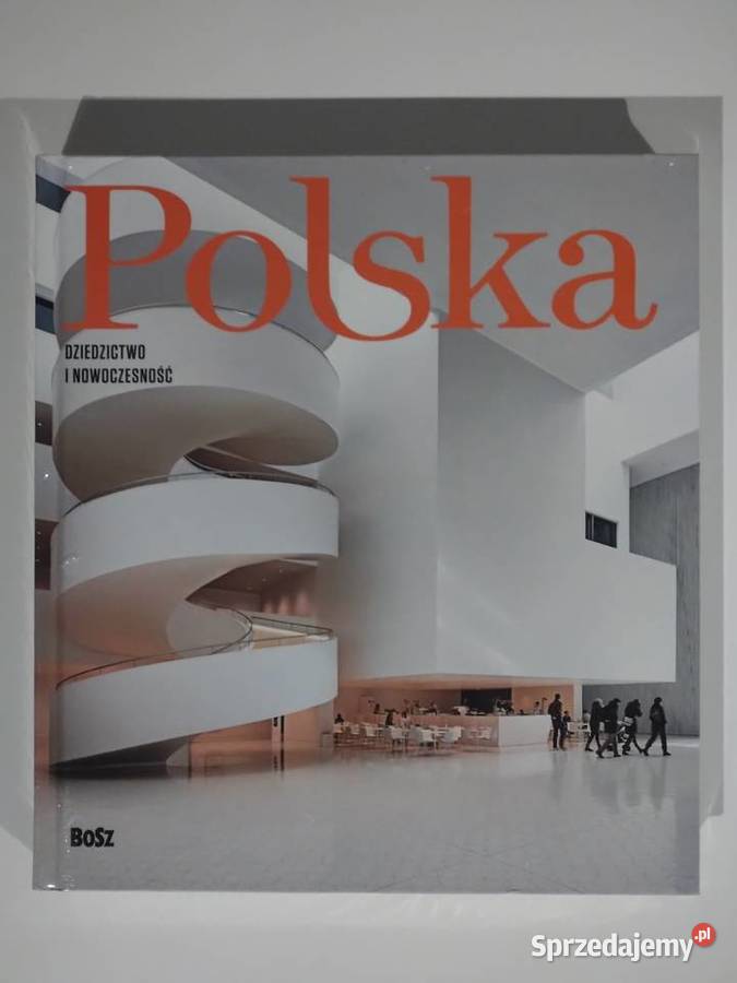 Polska Dziedzictwo i nowoczesność Michał Kleiber ISBN 9788375765595 Warszawa