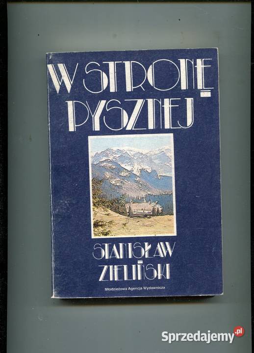 W stronę Pysznej Stanisław Zieliński Rok wydania 1987 zachodniopomorskie sprzedam