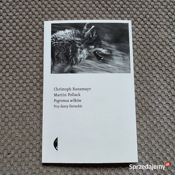 Pogromca wilkówTrzy duety literackie Christoph Proza i poezja Kraków