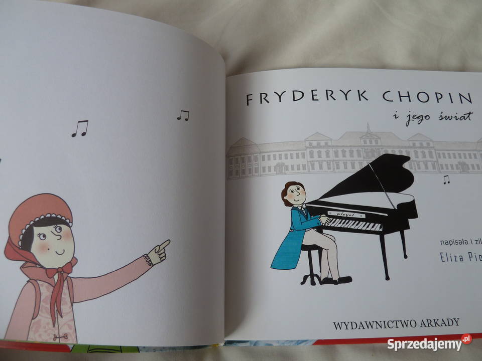 Fryderyk Chopin i jego świat Eliza Piotrowska Warszawa