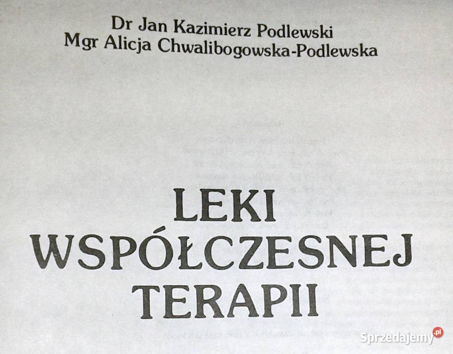 Leki współczesnej terapii J K Podlewski Chełm