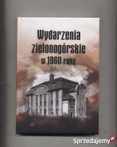 Wydarzenia zielonogórskie w 1960 roku Szczecin sprzedam