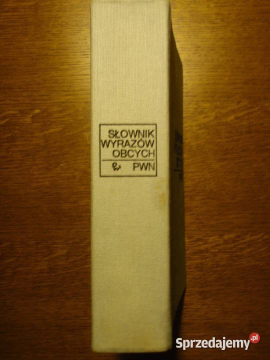 Słownik Wyrazow Obcych PWN Książki naukowe i popularnonaukowe Kraków