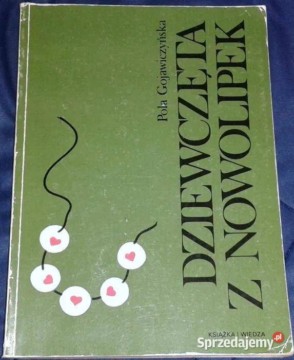 Dziewczęta z Nowolipek Pola Gojawiczyńska Chełm