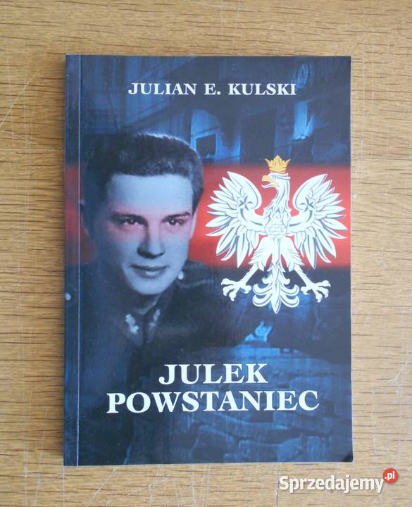 Julian E Kulski Julek powstaniec Parczew