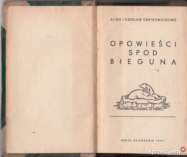 01864 OPOWIEŚCI SPOD BIEGUNA ALINA I CZESŁAW Czyrna
