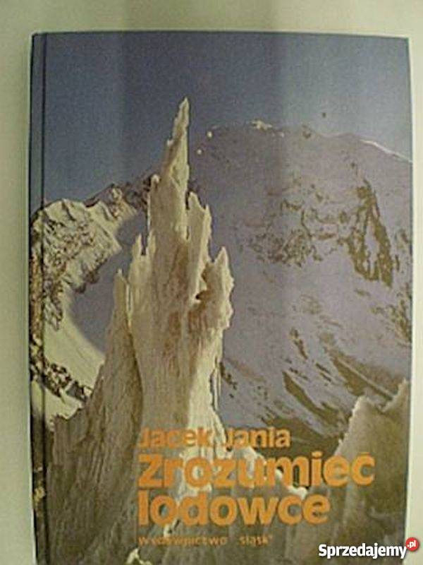 ZROZUMIEĆ LODOWCE JANIA JACEK Sopot