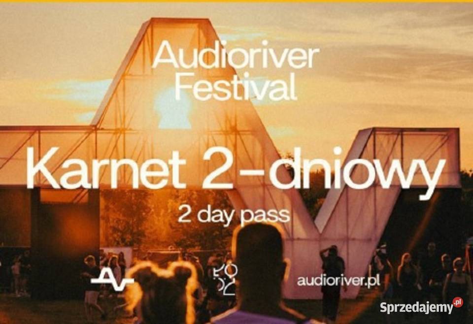Bilet Audioriver piąteksobota 1112 czerwca Chorzów