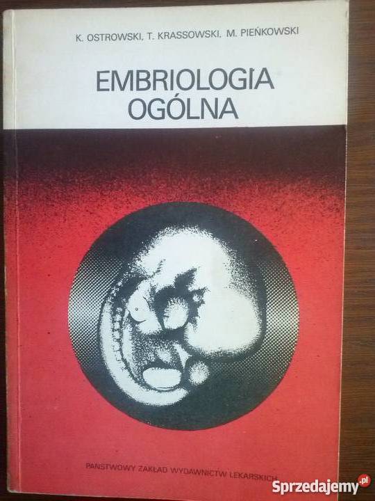 Embriologia ogólnaOstrowski Rok wydania 1979 Zawiercie