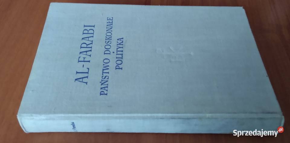 Państwo doskonałe Polityka AlFarabi politologia, stos. międzynarodowe Gdańsk