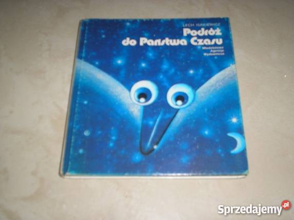 Podróż do Państwa Czasu Lech Isakiewicz małopolskie