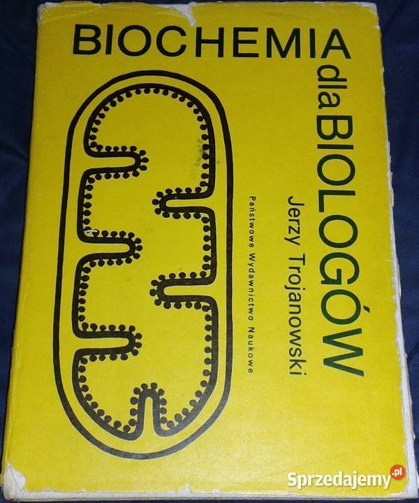 Biochemia biologów Jerzy Trojanowski Chełm