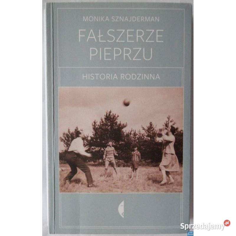 Fałszerze Pieprzu Sznajderman Monika Świdnica