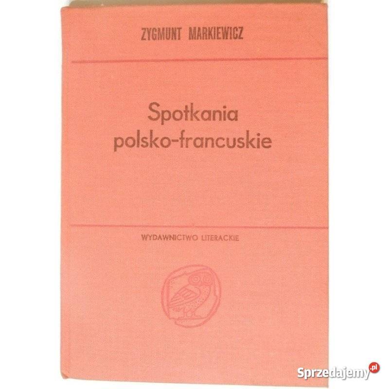 Spotkania polskofrancuskie Markiewicz Zygmunt dolnośląskie