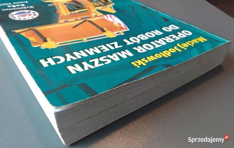 Operator maszyn do robót ziemnych Maciej Książki naukowe i popularnonaukowe Rewal