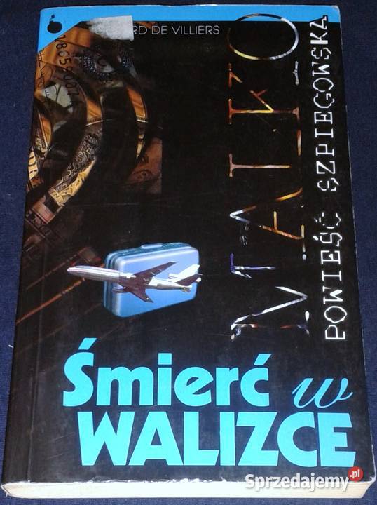Śmierć w walizce Gerard de Villiers Chełm