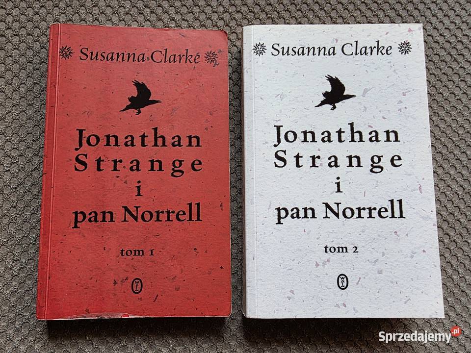 Susanna Clarke Jonathan Strange i pan Norrell Kraków