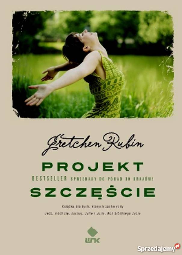 PROJEKT SZCZĘŚCIE GRETCHEN RUBIN Rzeszów