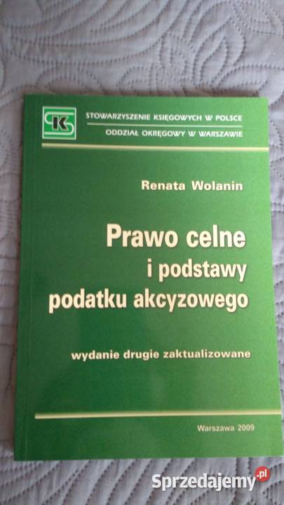 PRAWO CELNE I PODSTAWY PODATKU AKCYZOWEGO R Warszawa