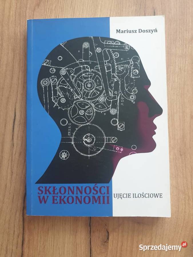 Książka Skłonności w ekonomii ujęcie ilościowe Książki naukowe i popularnonaukowe warmińsko-mazurskie Giżycko