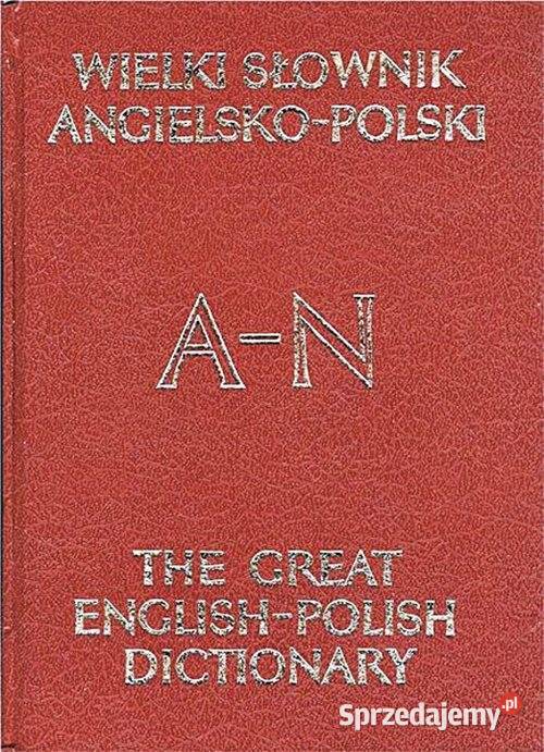 WIELKI SŁOWNIK PolskoAngielski AngielskoPolski Kultura i Rozrywka Chorzów