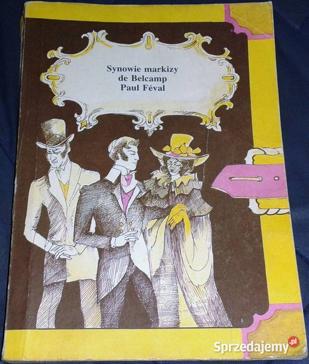Synowie markizy de Belcamp Paul Feval sprzedam