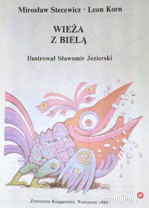 Wieża z bielą Mirosław Stecewicz Leon Korn Rok wydania 1989 Kultura i Rozrywka Chełm