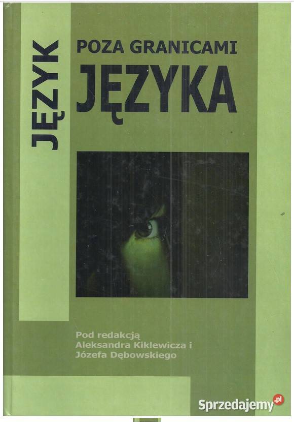Język poza granicami języka Teoria i metodologia Książki naukowe i popularnonaukowe Łódź