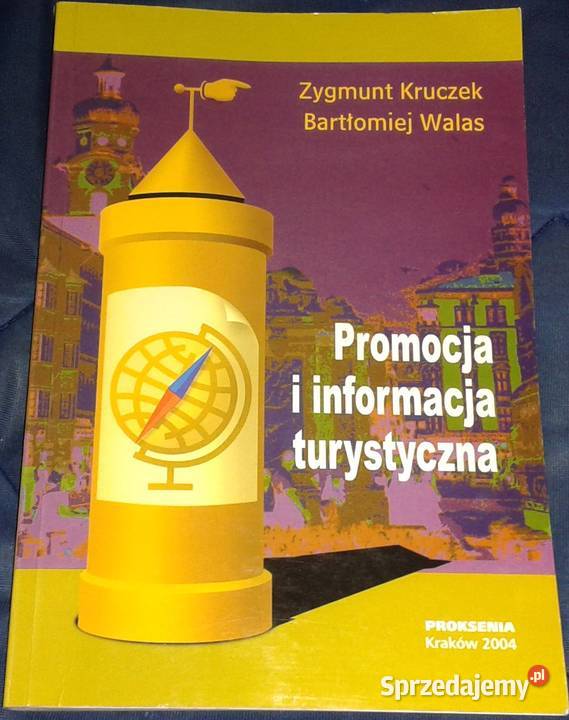 Promocja i informacja w turystyce - Z.Kruczek, B.Walas