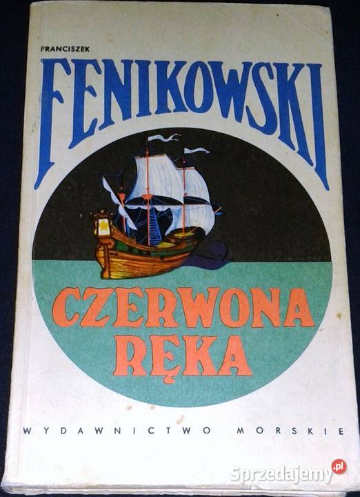 Czerwona ręka Franciszek Fenikowski lubelskie Chełm sprzedam