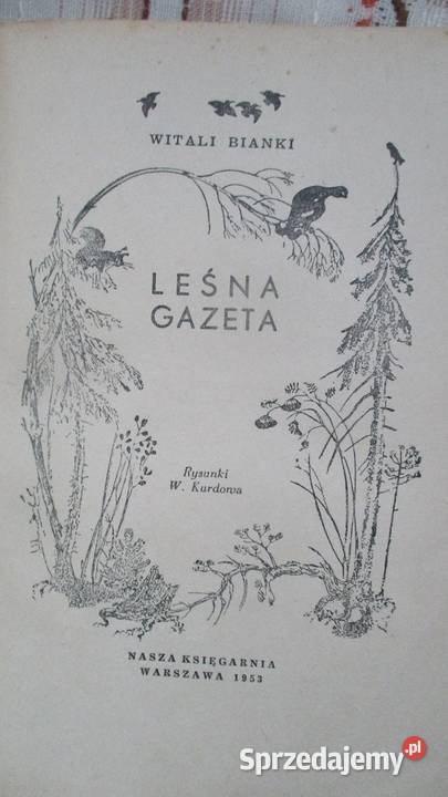 Leśna GazetaWitali Bianki przyroda las 1953 Książki dla dzieci Łódź