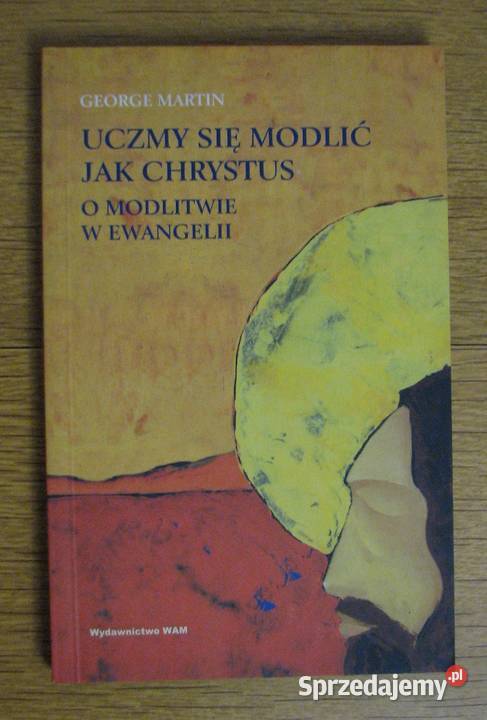 George Martin Uczymy się modlić Chrystus Kultura i Rozrywka