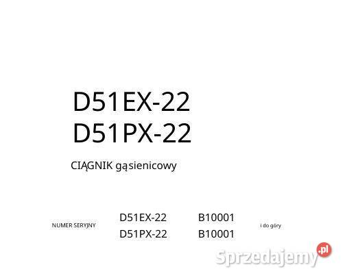 Komatsu D51EX22 D51PX22 instrukcja napraw Kielce