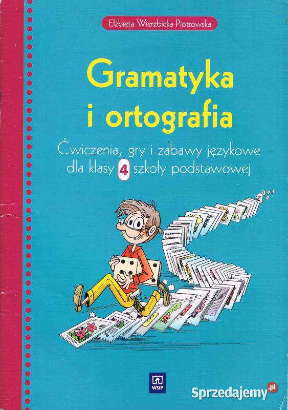 Gramatyka i ortografia 4 Ćwiczenia gry i zabawy Podręczniki Białystok