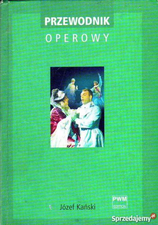 PRZEWODNIK OPEROWY KAŃSKI Kraków