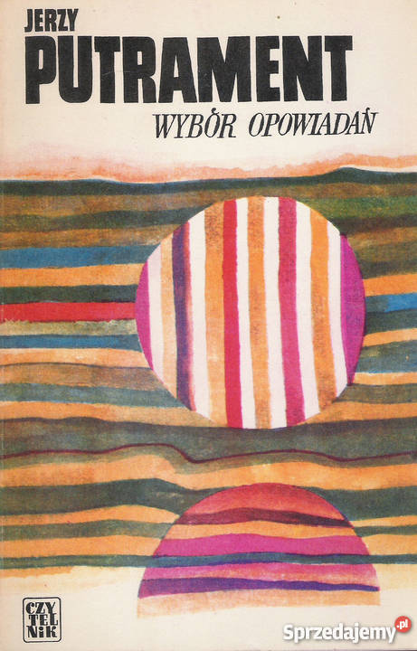 Wybór opowiadań J Putrament Puławy
