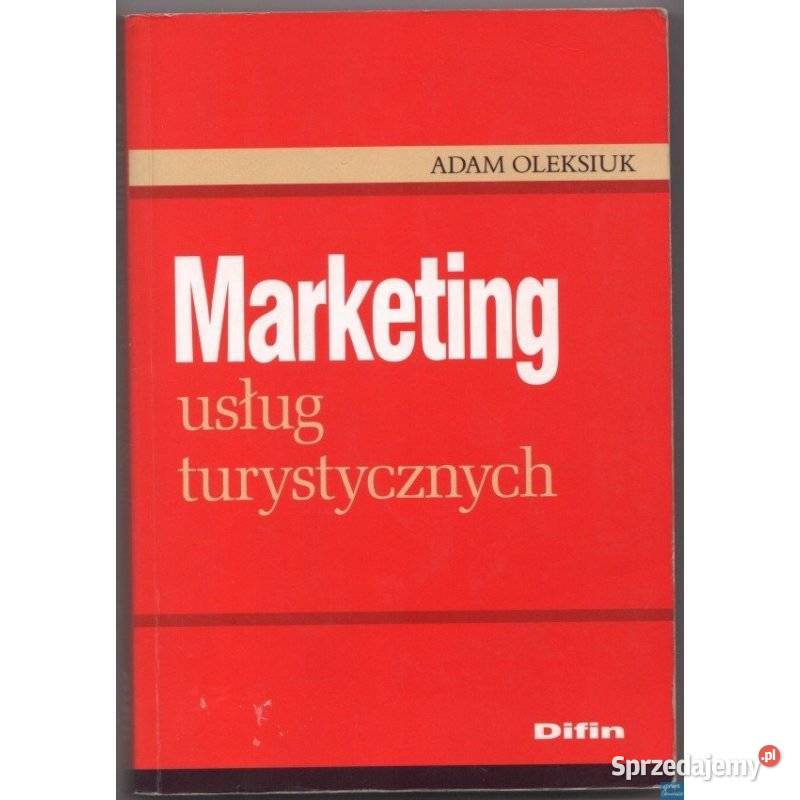 Marketing Usług Turystycznych Oleksiuk Adam miękka sprzedam