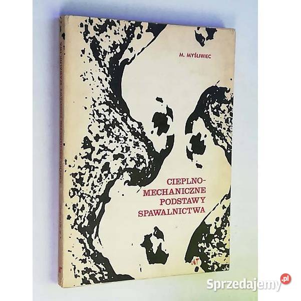 Cieplnomechaniczne podstawy spawalnictwa zachodniopomorskie Załom