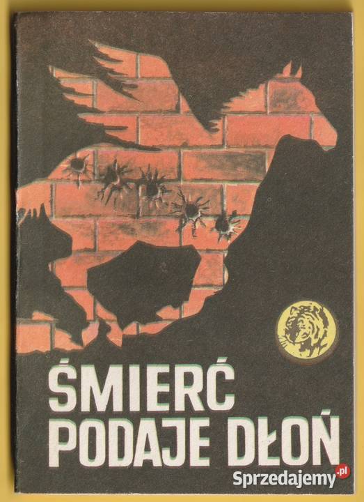 ŻÓŁTY TYGRYS ŚMIERĆ PODAJE DŁOŃ 1985 Pozostałe Łódź