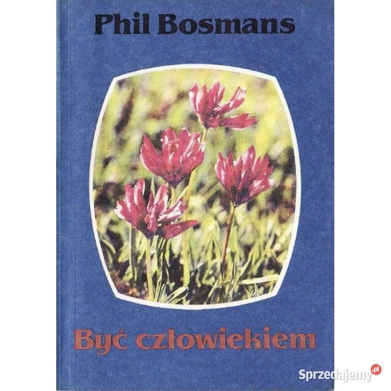 Być Człowiekiem Phil Bosmans małopolskie Kraków