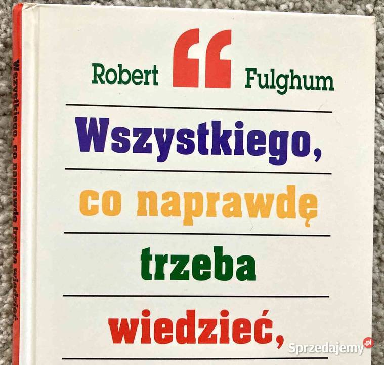 Wszystkiego co naprawdę trzeba wiedzieć Robert Pruszków