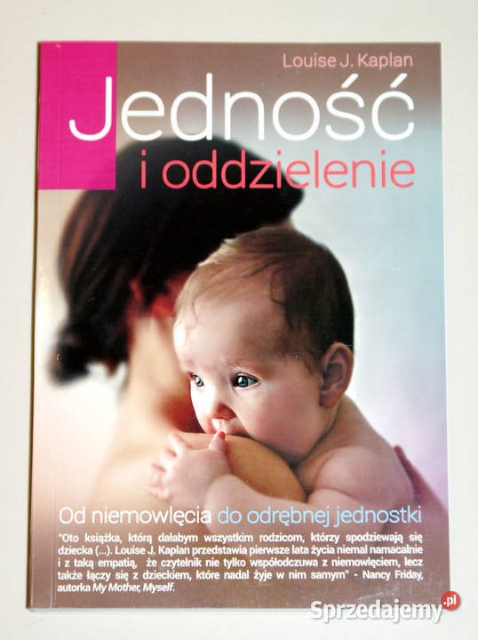 JEDNOŚĆ I ODDZIELENIE – Louise J. Kaplan