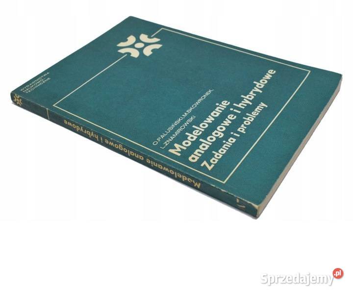 MODELOWANIE ANALOGOWE I HYBRYDOWE ZADANIA I technika, nauki techniczne Książki naukowe i popularnonaukowe Książki i Podręczniki kujawsko-pomorskie